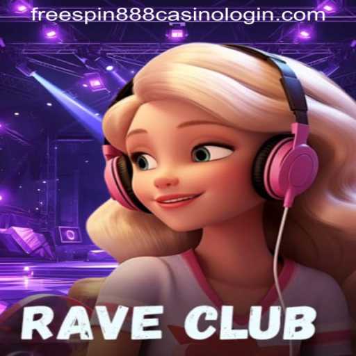 Discover the Exciting World of RaveClub: A New Era in Gaming